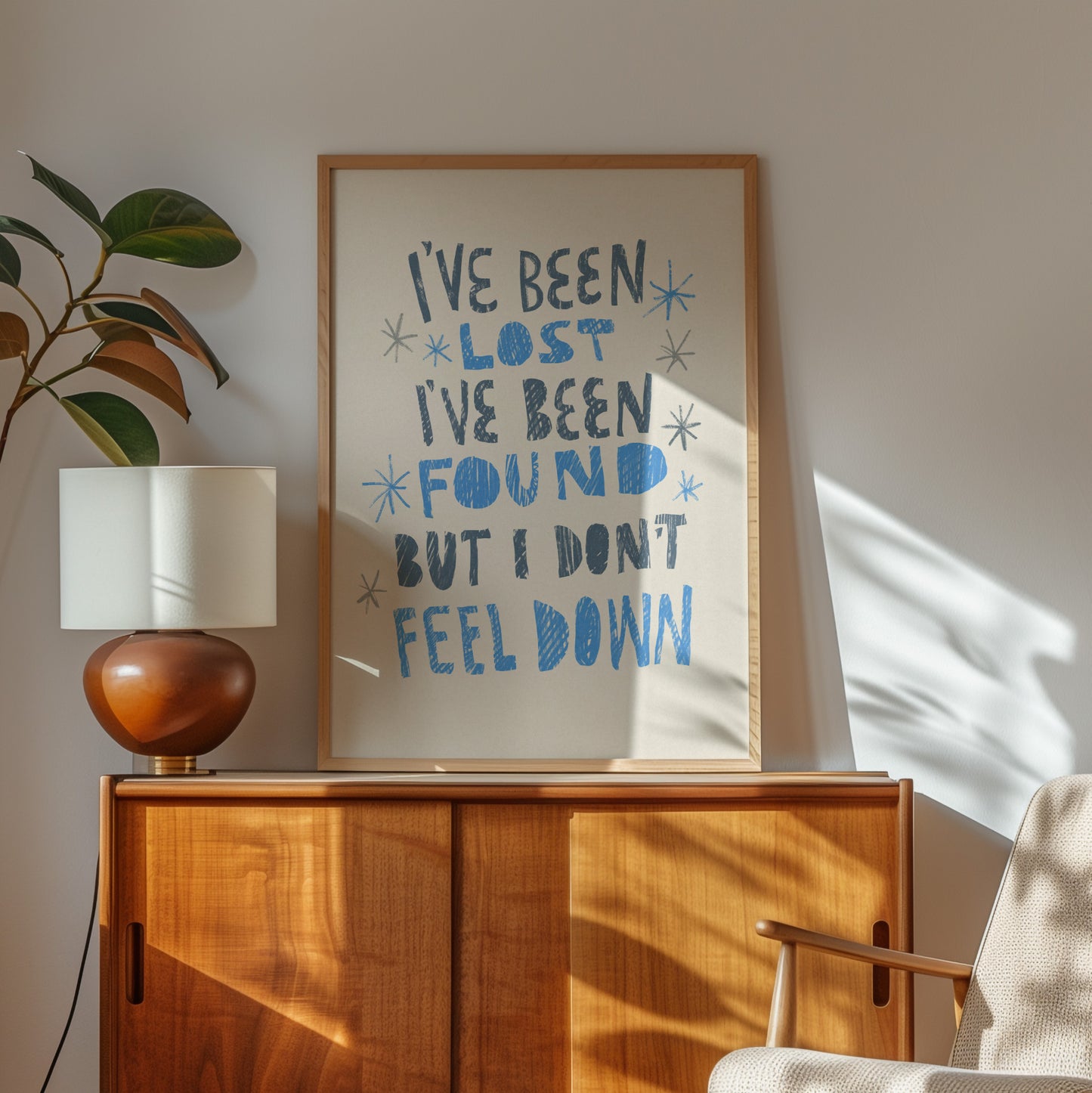 I've been lost, I've been found, but I don't feel down