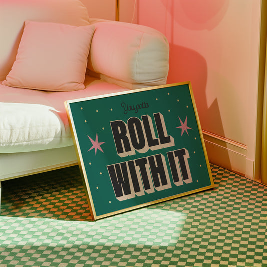 Roll With It
